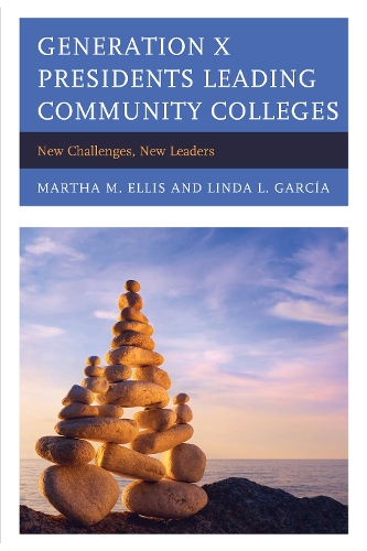 Паперова книга «Generation X Presidents Leading Community Colleges: New Challenges, New Leaders», авторів Лінда Гарсія, Марта М. Елліс - фото №1