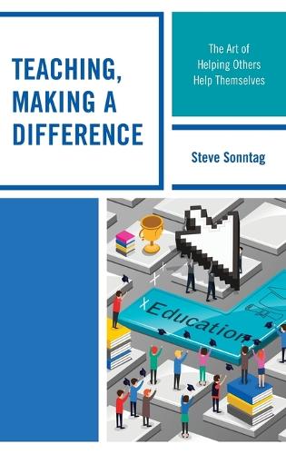 Паперова книга «Teaching, Making a Difference: The Art of Helping Others Help Themselves», автор Стів Соннтаг - фото №1