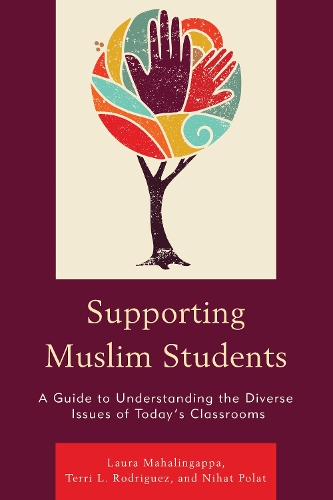 Паперова книга «Supporting Muslim Students: A Guide to Understanding the Diverse Issues of Today’s Classrooms», авторів Лора Махалінґаппа, Ніхат Полат, Террі Л. Родрігес - фото №1