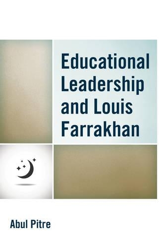 Паперова книга «Educational Leadership and Louis Farrakhan», автор Абул Пітре - фото №1