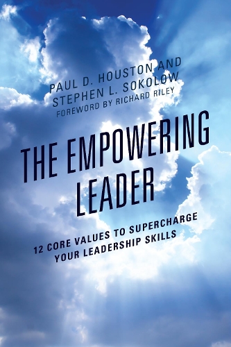 Бумажная книга «The Empowering Leader: 12 Core Values to Supercharge Your Leadership Skills», авторов Пол Д. Хьюстон, Стивен Л. Соколов - фото №1