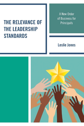 Бумажная книга «The Relevance of the Leadership Standards: A New Order of Business for Principals», автор Лесли Джонс - фото №1