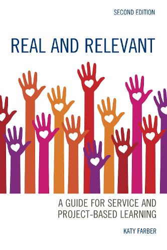 Паперова книга «Real and Relevant: A Guide for Service and Project-Based Learning», автор Кеті Фарбер - фото №1