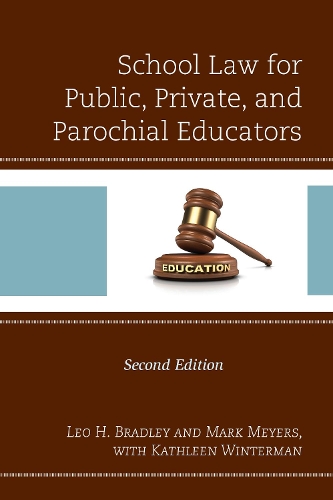 Бумажная книга «School Law for Public, Private, and Parochial Educators», автор Лео Х. Брэдли - фото №1