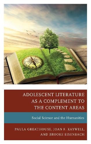 Бумажная книга «Adolescent Literature as a Complement to the Content Areas: Social Science and the Humanities», авторов Брук Айзенбах, Джоан Ф. Кейвелл, Пола Грейтхаус - фото №1