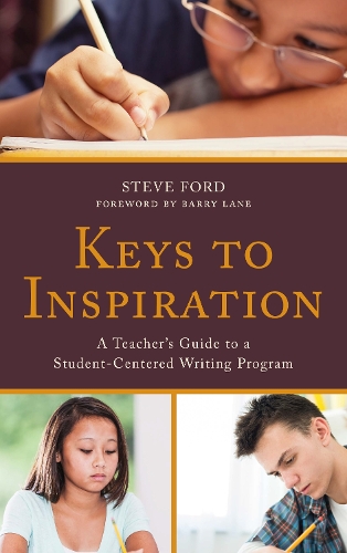Бумажная книга «Keys to Inspiration: A Teacher's Guide to a Student-Centered Writing Program», автор Стив Форд - фото №1