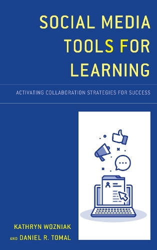 Паперова книга «Social Media Tools for Learning: Activating Collaboration Strategies for Success», авторів Деніел Р. Томаль, Кетрін Возняк - фото №1