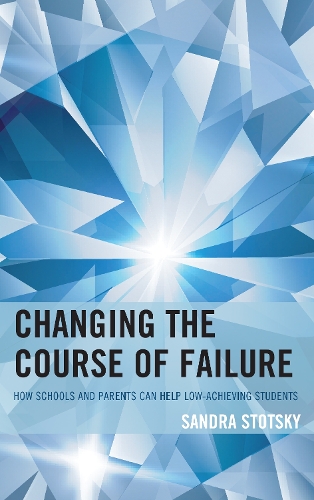 Паперова книга «Changing the Course of Failure: How Schools and Parents Can Help Low-Achieving Students», автор Сандра Стоцкі - фото №1