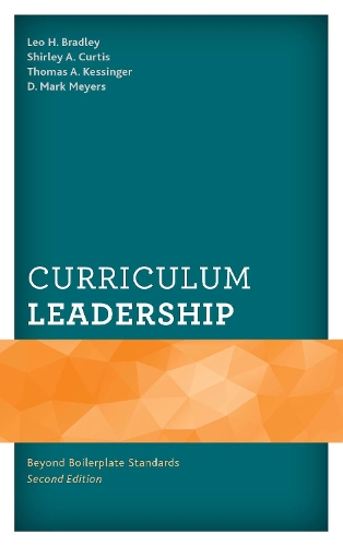 Бумажная книга «Curriculum Leadership: Beyond Boilerplate Standards», авторов Лео Х. Брэдли, Марк Мейерс, Ширли Кертис, Томас Кессинджер - фото №1
