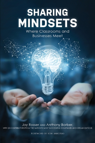 Паперова книга «Sharing Mindsets: Where Classrooms and Businesses Meet», авторів Ентоні П. Барбер, Джой Россер - фото №1