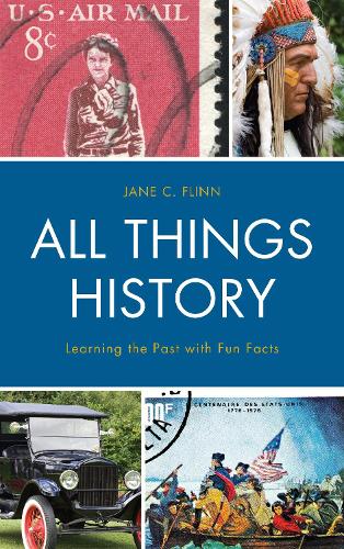 Паперова книга «All Things History: Learning the Past with Fun Facts», автор Джейн К. Флінн - фото №1