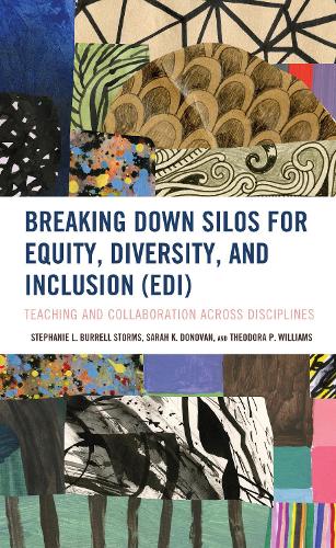 Бумажная книга «Breaking Down Silos for Equity, Diversity, and Inclusion (EDI): Teaching and Collaboration across Disciplines», авторов Сара К. Донован, Стефани Л. Баррелл Стормс, Теодора П. Уильямс - фото №1