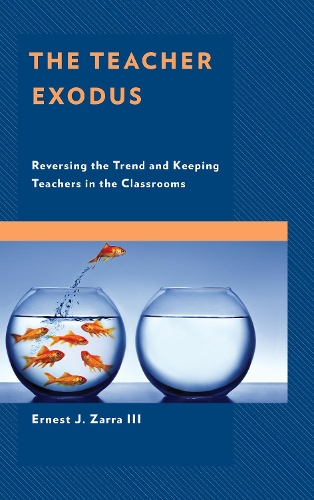 Бумажная книга «The Teacher Exodus: Reversing the Trend and Keeping Teachers in the Classrooms», автор Эрнест Дж. Зарра - фото №1