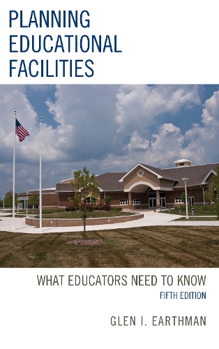 Бумажная книга «Planning Educational Facilities: What Educators Need to Know», автор Глен И. Эртман - фото №1