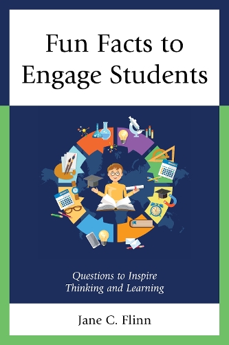 Бумажная книга «Fun Facts to Engage Students: Questions to Inspire Thinking and Learning», автор Джейн К. Флинн - фото №1