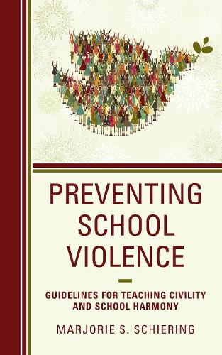 Бумажная книга «Preventing School Violence: Guidelines for Teaching Civility and School Harmony», автор Марджори С. Ширинг - фото №1
