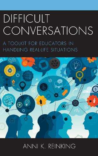 Паперова книга «Difficult Conversations: A Toolkit for Educators in Handling Real-Life Situations», автор Anni K. Рейнкінг - фото №1