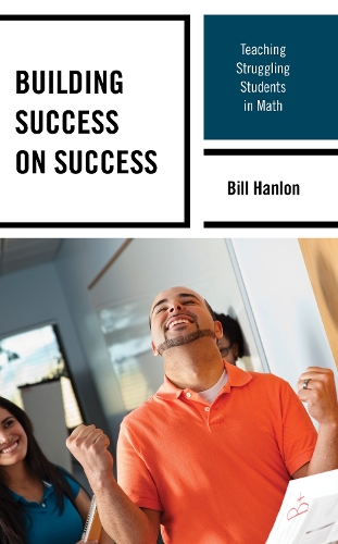 Паперова книга «Building Success on Success: Teaching Struggling Students in Math», автор Білл Хенлон - фото №1