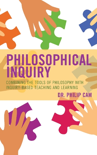 Бумажная книга «Philosophical Inquiry: Combining the Tools of Philosophy with Inquiry-based Teaching and Learning», автор Филип Кэм - фото №1