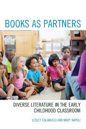 Бумажная книга «Books as Partners: Diverse Literature in the Early Childhood Classroom», авторов Лесли Колабуччи, Мэри Наполи - фото №1