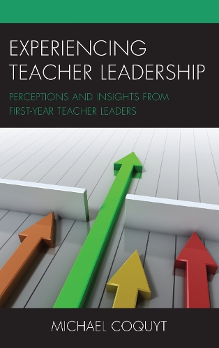 Бумажная книга «Experiencing Teacher Leadership: Perceptions and Insights from First-Year Teacher Leaders», автор Майкл Кокит - фото №1