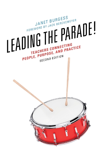 Бумажная книга «Leading the Parade!: Teachers Connecting People, Purpose, and Practice», автор Джанет Берджесс - фото №1