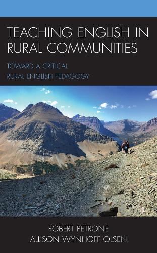 Бумажная книга «Teaching English in Rural Communities: Toward a Critical Rural English Pedagogy», авторов Эллисон Уинхофф Олсен, Роберт Петроне - фото №1