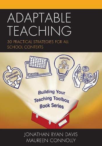 Бумажная книга «Adaptable Teaching: 30 Practical Strategies for All School Contexts», авторов Джонатан Райан Дэвис, Морин Коннолли - фото №1
