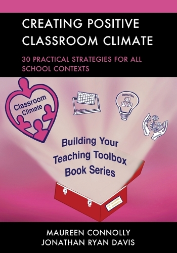 Бумажная книга «Creating Positive Classroom Climate: 30 Practical Strategies for All School Contexts», авторов Джонатан Райан Дэвис, Морин Коннолли - фото №1