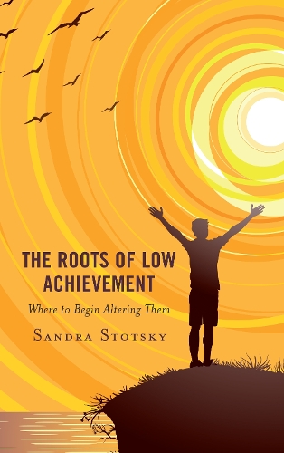 Бумажная книга «The Roots of Low Achievement: Where to Begin Altering Them», автор Сандра Стоцки - фото №1
