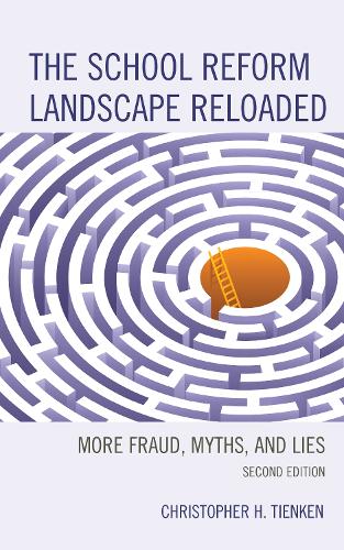 Бумажная книга «The School Reform Landscape Reloaded: More Fraud, Myths, and Lies», автор Кристофер Х. Тиенкен - фото №1