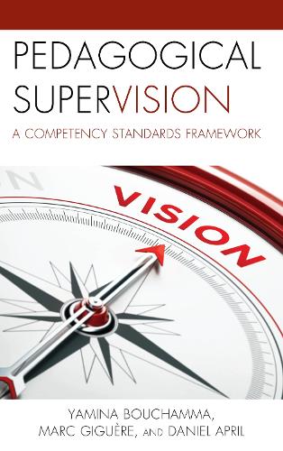 Бумажная книга «Pedagogical Supervision: A Competency Standards Framework», авторов Дэниел Эйприл, Марк Жигьер, Ямина Бушамма - фото №1