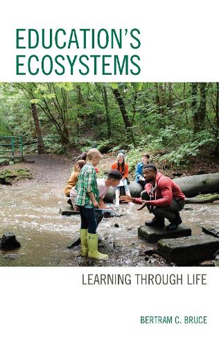 Бумажная книга «Education's Ecosystems: Learning through Life», автор Бертрам К. Брюс - фото №1