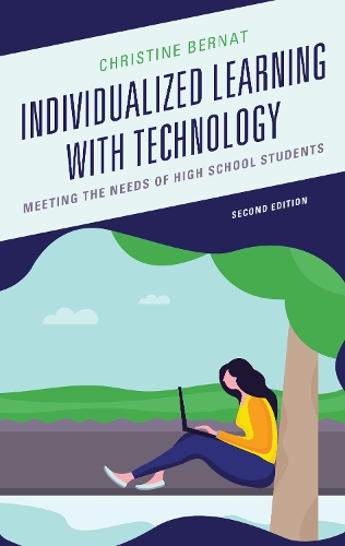Бумажная книга «Individualized Learning with Technology: Meeting the Needs of High School Students», автор Кристина Бернат - фото №1