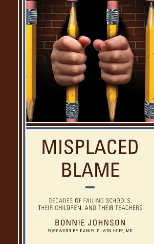 Бумажная книга «Misplaced Blame: Decades of Failing Schools, Their Children, and Their Teachers», автор Бонни Джонсон - фото №1