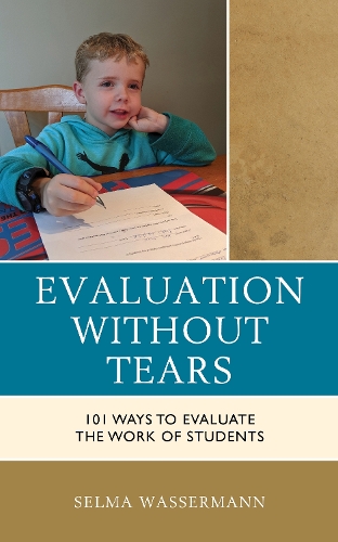 Бумажная книга «Evaluation without Tears: 101 Ways to Evaluate the Work of Students», автор Сельма Вассерман - фото №1
