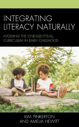 Бумажная книга «Integrating Literacy Naturally: Avoiding the One-Size-Fits-All Curriculum in Early Childhood», авторов Амелия Хьюитт, Ким Пинкертон - фото №1