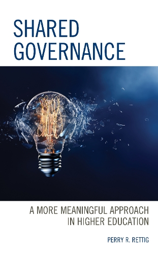 Бумажная книга «Shared Governance: A More Meaningful Approach in Higher Education», автор Перри Р. Реттиг - фото №1