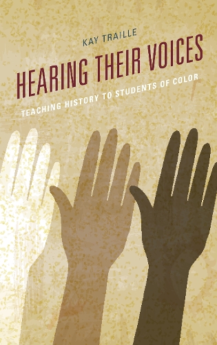 Бумажная книга «Hearing their Voices: Teaching History to Students of Color», автор Кей Трейл - фото №1