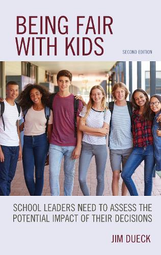 Бумажная книга «Being Fair with Kids: School Leaders Need to Assess the Potential Impact of Their Decisions», автор Джим Дюк - фото №1