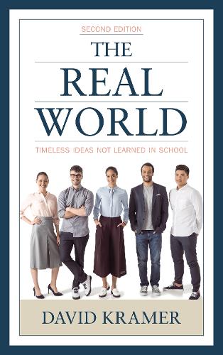 Паперова книга «The Real World: Timeless Ideas Not Learned in School», автор Девід Крамер - фото №1