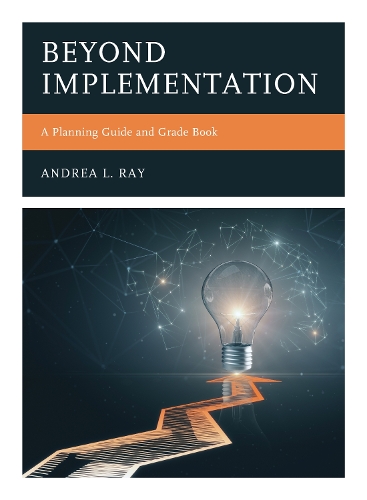 Паперова книга «Beyond Implementation: A Planning Guide and Grade Book», автор Андреа Л. Рей - фото №1