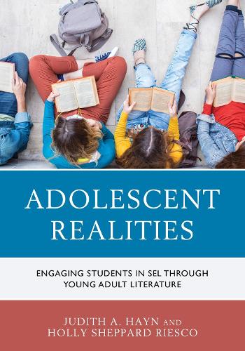 Бумажная книга «Adolescent Realities: Engaging Students in SEL through Young Adult Literature», авторов Холли Шеппард Риеско, Джудит А. Хейн - фото №1