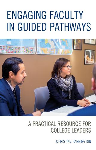 [object Object] «Engaging Faculty in Guided Pathways: A Practical Resource for College Leaders», автор Крістін Гаррінгтон - фото №1