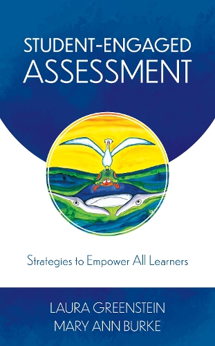 Паперова книга «Student-Engaged Assessment: Strategies to Empower All Learners», авторів Лора Грінштейн, Мері Енн Берк - фото №1
