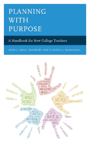 Бумажная книга «Planning with Purpose: A Handbook for New College Teachers», авторов Анна Дж. Смолл Роузборо, Клаудия А. Маршалл - фото №1