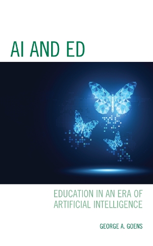 Паперова книга «AI and Ed: Education in an Era of Artificial Intelligence», автор Джордж А. Гунс - фото №1