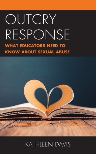 Бумажная книга «Outcry Response: What Educators Need to Know about Sexual Abuse», автор Кэтлин Дэвис - фото №1