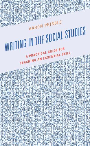 Бумажная книга «Writing in the Social Studies: A Practical Guide for Teaching an Essential Skill», автор Аарон Приббл - фото №1