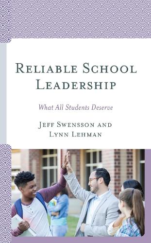 Паперова книга «Reliable School Leadership: What All Students Deserve», авторів Джефф Свенссон, Лінн Леман - фото №1